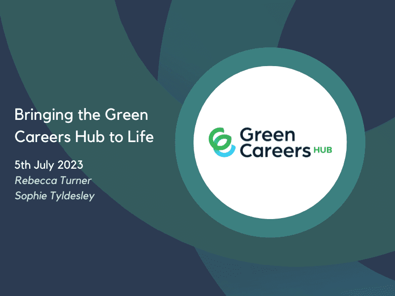 Thumbnail for webinar recording - bringing the green careers hub to life